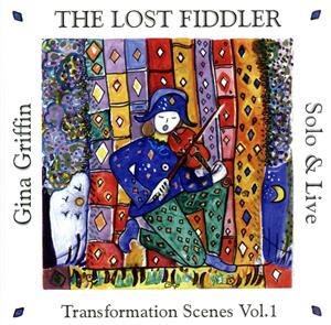 THE LOST FIDDLER-TRANSFORMATION SCENES VOLUME 1