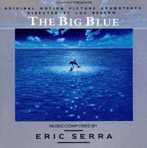 THE BIG BLUE(「グレート・ブルー」オリジナル・サウンドトラック)