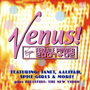 「VENUS！～Virgin FEMALE POWER 2001→02～」