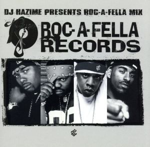 DJ HAZIME PRESENTS ROC-A-FELLA MIX