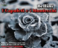 ベッリーニ:歌劇「カプレーティとモンテッキ」