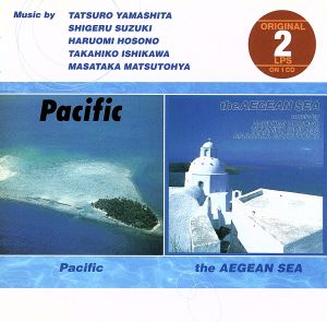 Pacific/エーゲ海