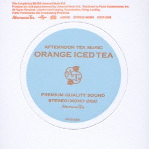 AFTERNOON TEA MUSIC・ORANGE ICED TEA