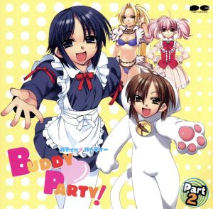 BUDDY□PARTY！ Part 2