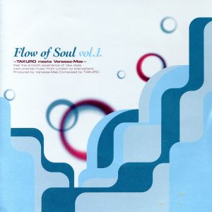 Flow of Soul vol.1～T