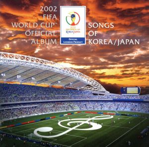 2002 FIFA ワールドカップ [コリア・ジャパン] 公式アルバム 新品CD