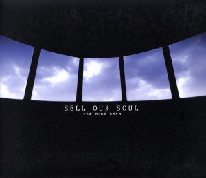 SELL OUR SOUL