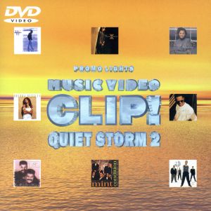 CLIP！QUIET STORM 2