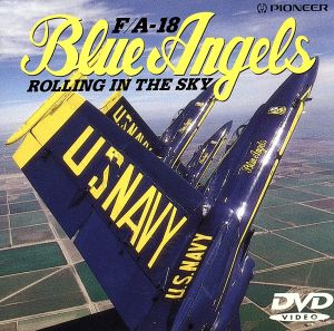 ROLLING IN THE SKY F/A-18 Blue Angels