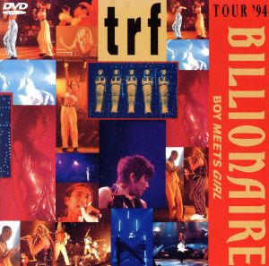 trf TOUR'94 BILLIONAIRE～BOY MEETS GIRL～