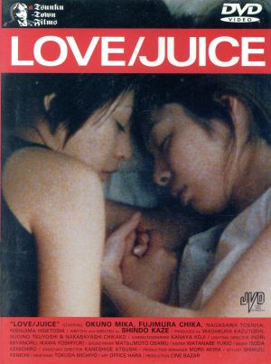 LOVE/JUICE