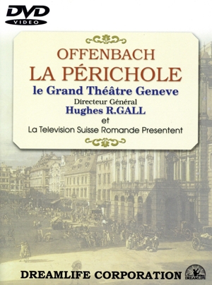 オッフェンバック:喜歌劇「ペリコ-ル」全3幕