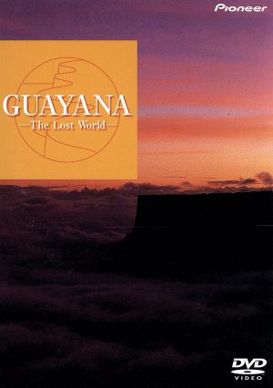 GUAYANA-The Lost World-