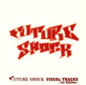 FUTURE SHOCK VISUAL TRACKS-1st Edition-