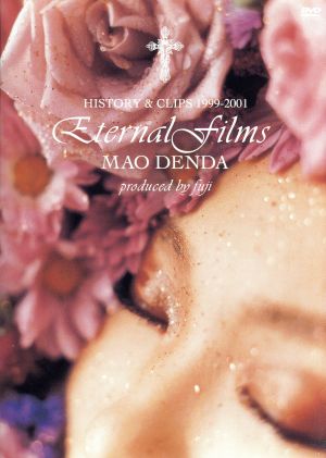 Eternal Films HISTORY & CLIPS 1999～2001