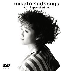 misato-sad songs born Ⅱ special edition