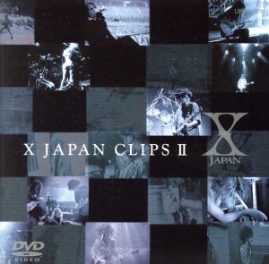 X JAPAN CLIPS Ⅱ
