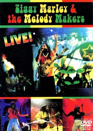 ZIGGY MARLEY&THE MELODY MAKERS:LIVE！