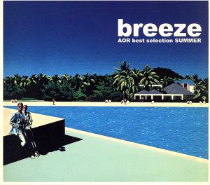 breeze summer AOR best selection