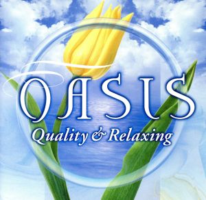 OASIS(2)～Quality&Relaxing～