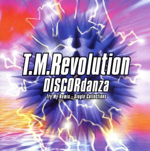 DISCORdanza Try My Remix ～Single Collections