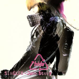 hide SINGLES~Junk Story