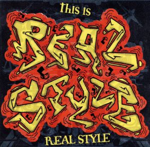 this is REAL STYLE