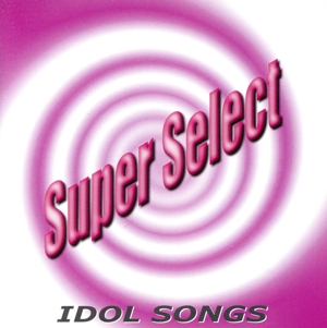 IDOL SONGS