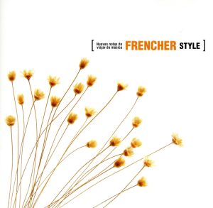 新音楽紀行[FRENCHER STYLE]