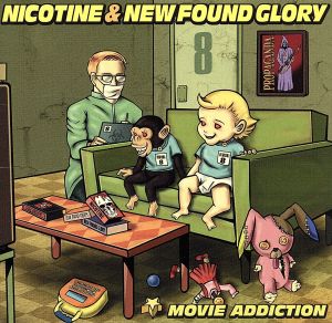NICOTINE&NEW FOUND GLORY(MOVIE ADDICTION)