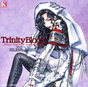 Trinity Blood R.A.M.Ⅱ 第Ⅱ章≪SILENT NOISE≫