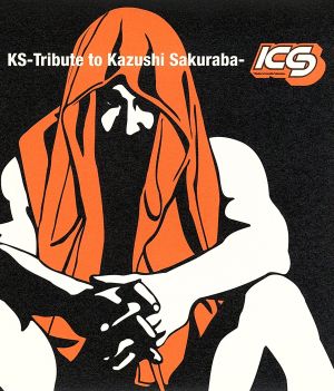 KS～Tribute to Kazushi Sakuraba