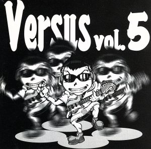 Versus Vol.5