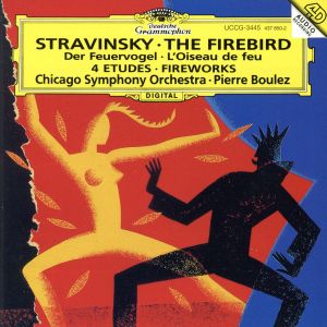 ストラヴィンスキー:バレエ《火の鳥》全曲、幻想曲《花火》、4つの練習曲