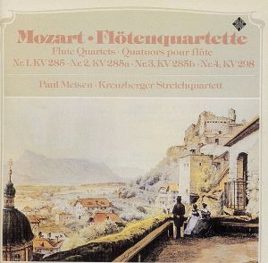 モーツァルト:フルート四重奏曲第1番 K285・第4番 K298・第3番 K285b・第2番 K285a