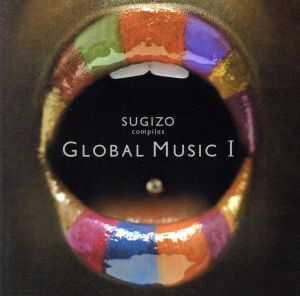 SUGIZO compiles GLOBAL MUSIC I