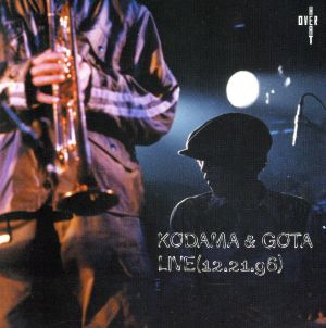 KODAMA & GOTA LIVE