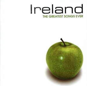 IRELAND ～The Greatest Songs Ever