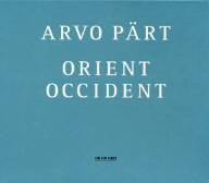 アルヴォ・ペルト:《オリエント&オクシデント》 巡礼の歌/オリエント&オクシデント(東洋と西洋)/水を求める鹿のように