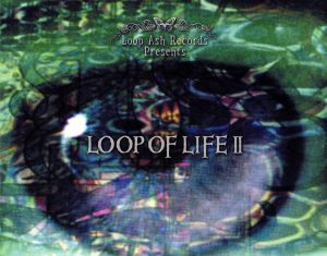 LOOP OF LIFE Ⅱ