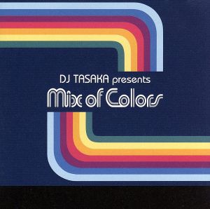 DJ TASAKA presents Mix of Colors