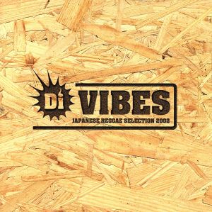 Di VIBES～Japanese Reggae Selection 2002～