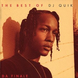 ベスト・オブ・DJ QUIK～ダ・フィナーレ