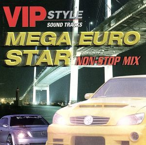 VIP STYLE SUND TRACKS MEGA EURO STAR NON-STOP MIX