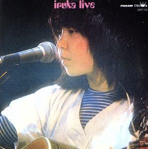 iruka live ～イルカ・ライヴ～