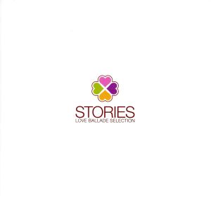 STORIES～LOVE ballade selection～