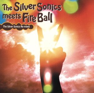 the Silver Sonics meets Fire Ball