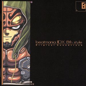 beatmania ⅡDX 8th style Original Soundtrack