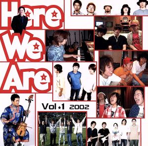 Here We Are Vol.1