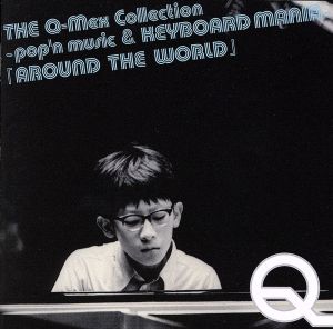 THE Q-Mex Collection ～pop'n music & KEYBOAD MANIA～ 『AROUND THE WORLD』